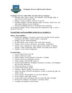 Washington Brewers Guild Executive Director  Washington Brewers Guild (WBG) Executive Director Summary: • Educating policy makers, retailers, and wholesalers about the high quality of beers brewed in the Evergreen Stat