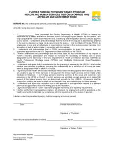 FLORIDA FOREIGN PHYSICIAN WAIVER PROGRAM HEALTH AND HUMAN SERVICES VISITOR EXCHANGE -HHS AFFIDAVIT AND AGREEMENT FORM BEFORE ME, the undersigned authority, personally appeared as  ,