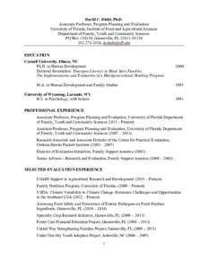 David C. Diehl, Ph.D. Associate Professor, Program Planning and Evaluation University of Florida, Institute of Food and Agricultural Sciences Department of Family, Youth and Community Sciences PO Box, Gainesville,