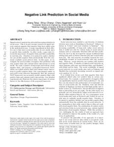 Negative Link Prediction in Social Media Jiliang Tang‡ , Shiyu Chang] , Charu Aggarwal† and Huan Liu‡ ‡ ]