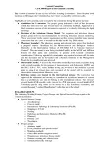 Content Committee April 2009 Report to the General Assembly The Content Committee is one of four IHTSDO Standing Committees. Since October 2008 meetings in Helsingør, the Committee has met 4 times via monthly conference