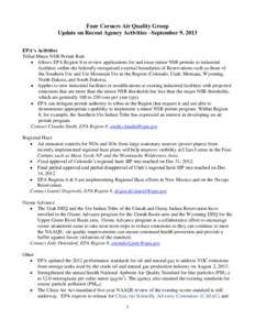 Four Corners Air Quality Group Update on Recent Agency Activities –September 9, 2013 EPA’s Activities Tribal Minor NSR Permit Rule  Allows EPA Region 8 to review applications for and issue minor NSR permits to ind