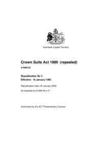 Australian Capital Territory  Crown Suits Act[removed]repealed) A1989-35  Republication No 3