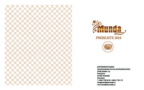 PREISLISTE[removed]INSTRUMENTE MUNDA Instrumentenbau, Service und Musikunterricht Zlatko Munda, s.p. Prerad 43c