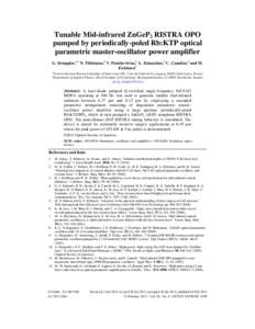 Tunable Mid-infrared ZnGeP2 RISTRA OPO pumped by periodically-poled Rb:KTP optical parametric master-oscillator power amplifier G. Stoeppler,1,* N. Thilmann,2 V. Pasiskevicius,2 A. Zukauskas,2 C. Canalias,2 and M. Eichho