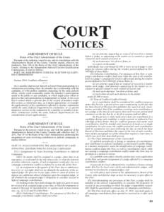 OURT CNOTICES AMENDMENT OF RULE Rules of the Chief Administrator of the Courts Pursuant to the authority vested in me, and in consultation with the Administrative Board of the Courts, I hereby amend, effective immediatel