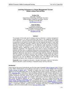 MERLOT Journal of Online Learning and Teaching  Vol. 10, No. 2, June 2014 Learning Outcomes in a Stress Management Course: Online versus Face-to-Face