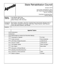 State Rehabilitation Council January 8, 2014 Denver Metro Rehabilitation Office 2211 West Evans Avenue, Bldg. B Denver, CO[removed]Columbine Conference Room