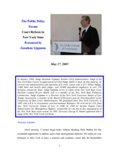 The Public Policy Forum Court Reform in New York State Presented by Jonathan Lippman