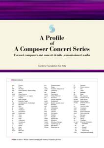 A Profile of A Composer Concert Series Focused composers and concert details , commissioned works