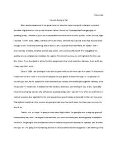 Kevan Loo You Are Going to Fail Good evening everyone! It’s a great honor to have the chance to speak today and represent Glendale High School on this special occasion. When I found out Thursday that I was going to be 