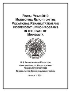 Fiscal Year 2010 Monitoring Report on the Vocational Rehabilitation and Independent Living Programs in the State of Minnesota (MS Word)