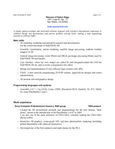 Date: November 21, 2005  page 1 of 2 Resume of Gabor Nagy 1521 Lago St. Apt. 11