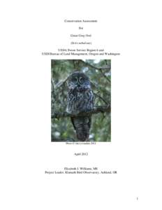 Conservation Assessment For Great Gray Owl (Strix nebulosa) USDA Forest Service Region 6 and USDI Bureau of Land Management, Oregon and Washington