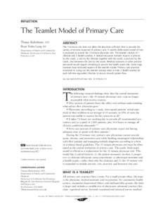 REFLECTION  The Teamlet Model of Primary Care Thomas Bodenheimer, MD Brian Yoshio Laing, BS Department of Family and Community