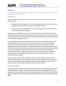 Climate Change Indicators in the United States: Sea Level www.epa.gov/climatechange/indicators - Updated May 2014 Sea Level This indicator describes how sea level has changed over time. The indicator describes two types 