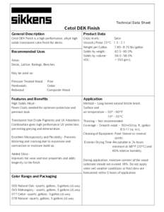 Technical Data Sheet  Cetol DEK Finish General Description  Product Data