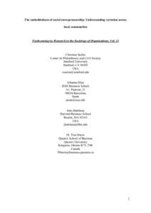 The embeddedness of social entrepreneurship: Understanding variation across local communities Forthcoming in: Research in the Sociology of Organizations, Vol. 33  Christian Seelos