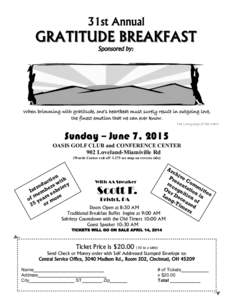 31st Annual  GRATITUDE BREAKFAST Sponsored by:  When brimming with gratitude, one’s heartbeat must surely result in outgoing love,