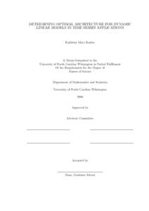 DETERMINING OPTIMAL ARCHITECTURE FOR DYNAMIC LINEAR MODELS IN TIME SERIES APPLICATIONS Kathleen Mary Karlon  A Thesis Submitted to the