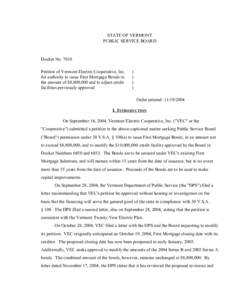 STATE OF VERMONT PUBLIC SERVICE BOARD Docket No[removed]Petition of Vermont Electric Cooperative, Inc. for authority to issue First Mortgage Bonds in