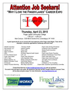 “WHY I LOVE THE FINGER LAKES” CAREER EXPO  Thursday, April 23, 2015 Finger Lakes Community College 1:00 p.m. – 4:00 p.m.