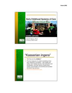 Creating Informed Choice for Families:   The Link Between Individualized Care, Data-Based and Value-Based  Systems of Care, and Evidence-Based Practice”