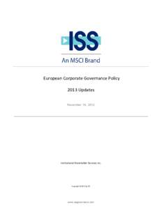 European Corporate Governance Policy 2013 Updates November 16, 2012 Institutional Shareholder Services Inc.