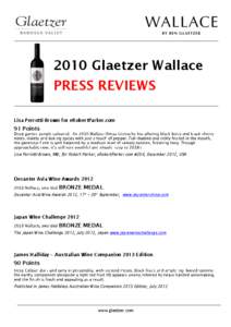 2010 Glaetzer Wallace PRESS REVIEWS Lisa Perrotti-Brown for eRobertParker.com 91 Points