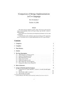 Comparison of Strings Implementations in C++ language Petr Ovtchenkov∗ October 18, 2006  Abstract
