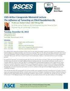 15th Arthur Casagrande Memorial Lecture The Influence of Tunneling on Piled Foundations By Professor Robert Mair CBE FREng FRS Sir Kirby Laing Professor of Civil Engineering and Head of Civil Engineering at Cambridge Uni