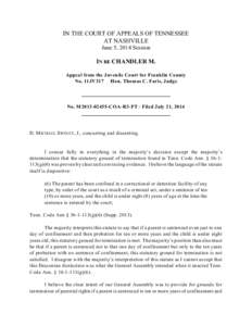 IN THE COURT OF APPEALS OF TENNESSEE AT NASHVILLE June 5, 2014 Session IN RE CHANDLER M. Appeal from the Juvenile Court for Franklin County