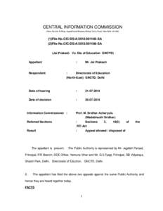 CENTRAL INFORMATION COMMISSION (Room No.315, B­Wing, August Kranti Bhawan, Bhikaji Cama Place, New Delhi 110 [removed]File No.CIC/DS/A[removed]­SA (2)File No.CIC/DS/A[removed]­SA  (Jai Prakash 