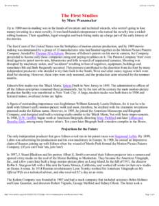 Thomas Edison / American Mutoscope and Biograph Company / Motion Picture Patents Company / Movie studio / Independent Moving Pictures / William Nicholas Selig / Universal Studios / Sidney Olcott / Kalem Company / Film / Cinema of the United States / Entertainment