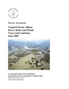 Service Assessment  Tropical Storm Allison Heavy Rains and Floods Texas and Louisiana June 2001