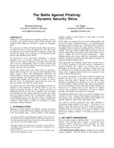 The Battle Against Phishing: Dynamic Security Skins Rachna Dhamija J.D. Tygar