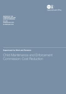 National Audit Office Report (HC): Child Maintenance and Enforcement Commission: Cost Reduction (executive summary)