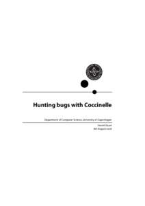 Hunting bugs with Coccinelle Department of Computer Science, University of Copenhagen Henrik Stuart 8th August 2008  Abstract