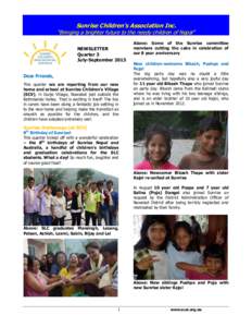 Sunrise Children’s Association Inc.  “Bringing a brighter future to the needy children of Nepal” NEWSLETTER Quarter 3 July-September 2013