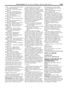 [removed]Federal Register / Vol. 65, No[removed]Monday, April 10, [removed]Notices UL 664 Commercial (Class IV) Electric Dry-Cleaning Machines ANSI/UL 676 Underwater Lighting