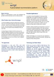wripl A personalised recommendation platform Basic overview Wripl is a personalisation service that facilitates the growth of online businesses such as media websites.