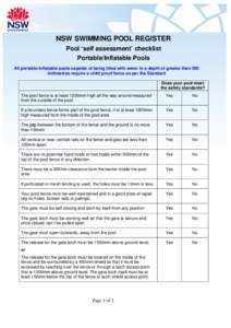 NSW SWIMMING POOL REGISTER Pool ‘self assessment’ checklist Portable/Inflatable Pools All portable/inflatable pools capable of being filled with water to a depth of greater than 300 millimetres require a child proof 