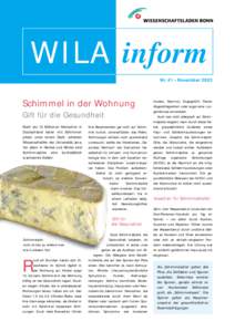 WI LA inform Nr. 41 • November 2003 Schimmel in der Wohnung Gift für die Gesundheit Mehr als 15 Millionen Menschen in