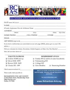 NEW MEMBER APPLICATION & MEMBER RENEWAL FORM DATE (mm/dd/yyyy): _________________________________________________________ NAME: _____________________________________________________________________ If Family Application 