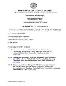 ORDINANCE COMMITTEE AGENDA (All matters listed are subject to final action by the Committee unless otherwise noted) Councilman Paul H. Archetto, Chair Councilman Mario Aceto, Vice-Chair Councilman Michael J Farina Counci