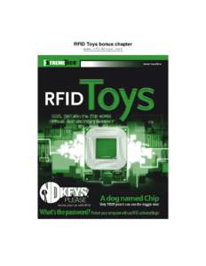 RFID Toys bonus chapter www.rfidtoys.net Stand-alone RFID Enabled Deadbolt The first project in my book RFID Toys shows how to build an RFID enabled front door