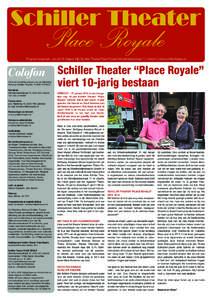 Programma januari - juni 2015 Uitgave 12 | Schiller Theater Place Royale Minrebroederstraat 11, Utrecht | www.schillertheater.nl  Colofon Dit is de twaalfde uitgave van de Stichting Behoud Schiller Theater PLACE ROYALE, 