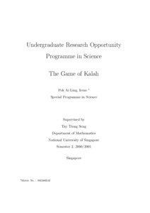 Undergraduate Research Opportunity Programme in Science The Game of Kalah