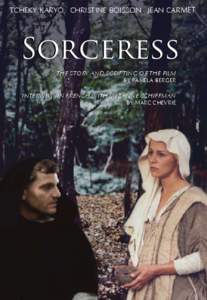 TCHEKY KARYO CHRISTINE BOISSON JEAN CARMET  Sorceress The Story and Scripting of the Film  By Pamela Berger