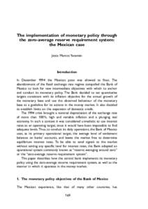 The implementation of monetary policy through the zero-average reserve requirement system: the Mexican case Jesús Marcos Yacamán  Introduction